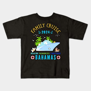 Family Cruise 2024 Making Memories Together Bahamas Vacation Kids T-Shirt